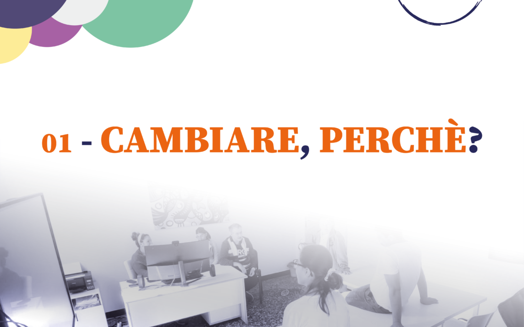Le Parole di Aretè – Capitolo 1: Cambiare, perchè?
