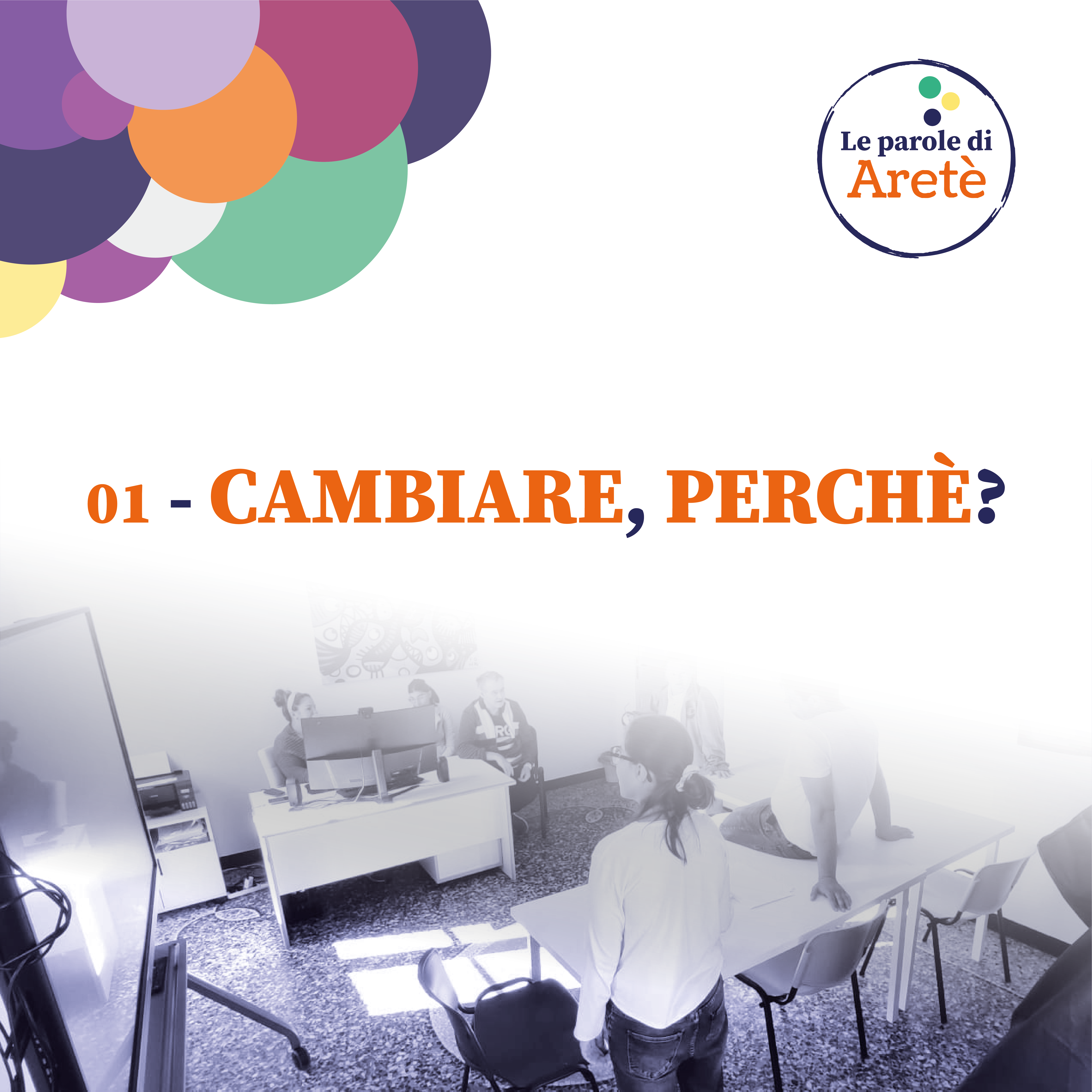 ParoleAretè - Perchè cambiare3